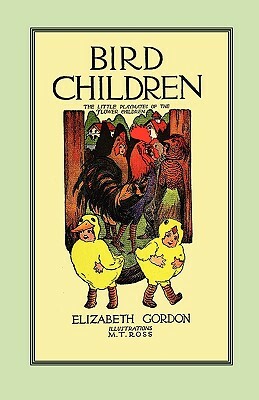 Bird Children: The Little Playmates of the Flower Children by Elizabeth Gordon