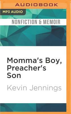 Momma's Boy, Preacher's Son: A Memoir by Kevin Jennings
