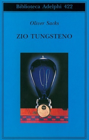 Zio Tungsteno by Isabella C. Blum, Oliver Sacks