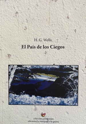 El país de los ciegos  by H.G. Wells