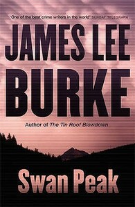 Swan Peak by James Lee Burke