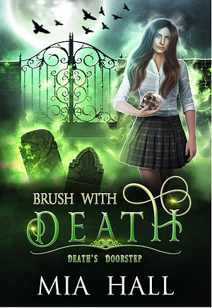 Brush With Death: A Necromancer Academy by Mia Hall