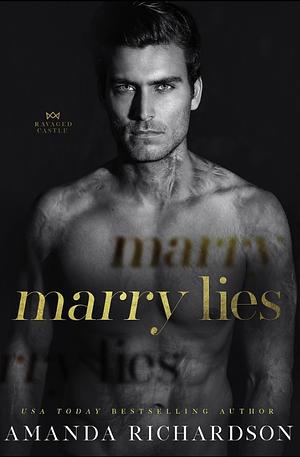 Marry Lies by Amanda Richardson