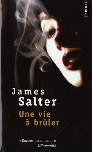 Une vie à brûler by James Salter