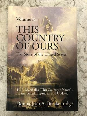 This Country of Ours, Volume 3 by Donna-Jean A. Breckenridge