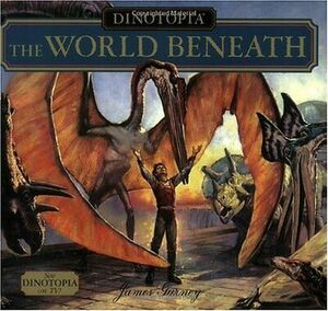 Dinotopia: The World Beneath by James Gurney