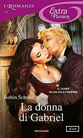 La donna di Gabriel by Robin Schone