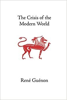 بحران دنیای متجدد by René Guénon