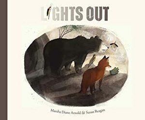 Lights Out by Marsha Diane Arnold, Susan Reagan