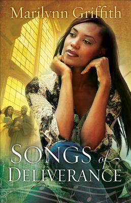 Songs of Deliverance by Marilynn Griffith