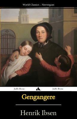 Gengangere by Henrik Ibsen