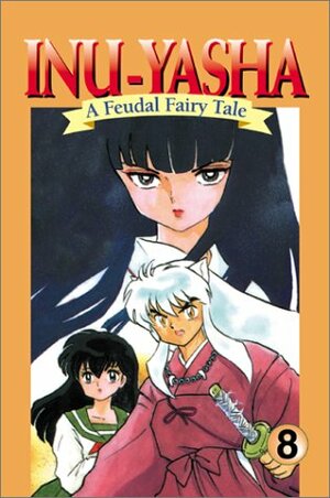 Inuyasha, Volume 8 by Rumiko Takahashi