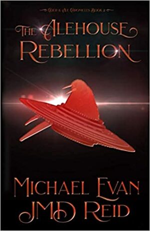 The Alehouse Rebellion by Michael Evan, J.M.D. Reid