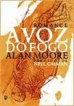 A Voz do Fogo by Alan Moore