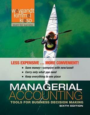 Managerial Accounting: Tools for Business Decision Making 8e Loose-Leaf Print Companion and Wileyplus Next Gen Card and Supplement for Univ of Hawaii- by Donald E. Kieso, Paul D. Kimmel, Jerry J. Weygandt