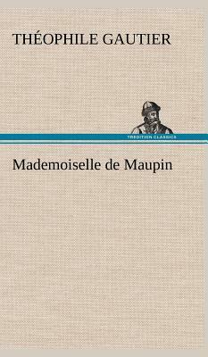 Mademoiselle de Maupin by Théophile Gautier