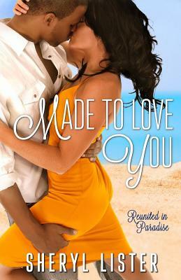 Made to Love You by Sheryl Lister