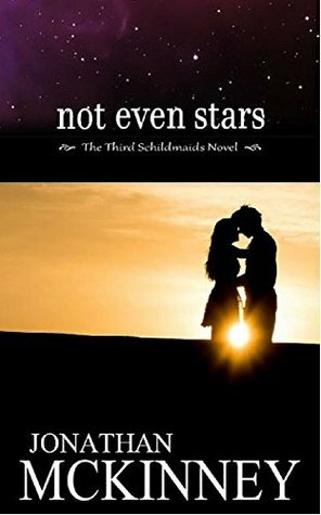 Not Even Stars by Jonathan McKinney