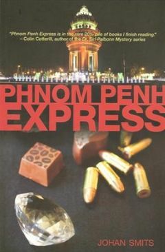 Phnom Penh Express by Keith Kelly, Johan Smits