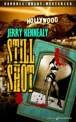 Still Shot by Jerry Kennealy