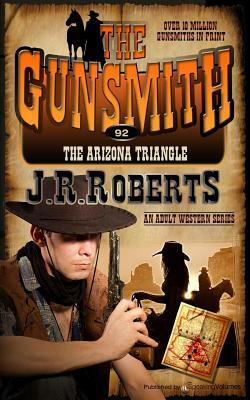 The Arizona Triangle by J. R. Roberts