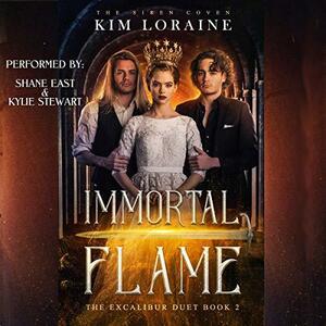 Immortal Flame: The Siren Coven by Kim Loraine, Kylie Stewart