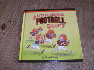 A Little Browns Football Story by Richard Torrey