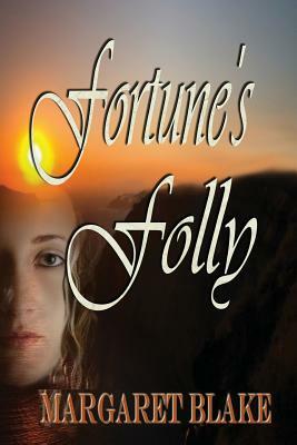 Fortune's Folly by Margaret Blake