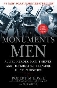 Monuments Men by Robert M. Edsel