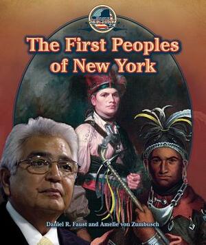 The First Peoples of New York by Daniel R. Faust