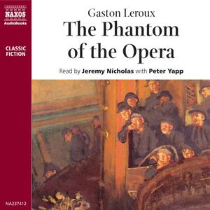 The Phantom of the Opera by Gaston Leroux