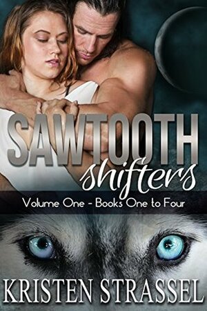 Sawtooth Shifters Boxed Set Books 1-4 by Kristen Strassel
