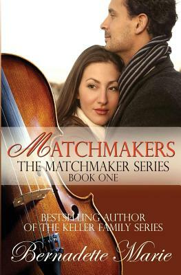 Matchmakers by Bernadette Marie