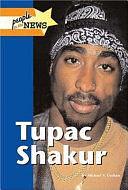 Tupac Shakur by Michael V. Uschan