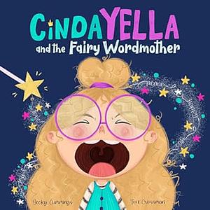 Cindayella and the Fairy Wordmother by Becky Cummings