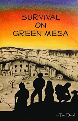 Survival on Green Mesa by Tim Deal