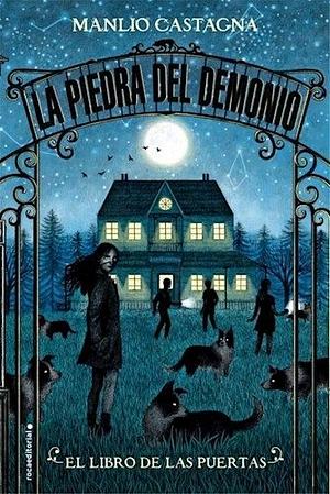 La Piedra del Demonio: El Libro de las Puertas. by Manlio Castagna