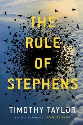 The Rule of Stephens by Timothy Taylor
