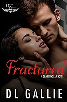 Fractured by D.L. Gallie