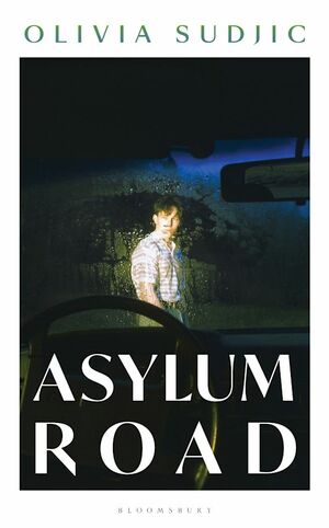 Asylum Road by Olivia Sudjic