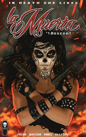 La Muerta: Descent by Mike MacLean, Brian Pulido