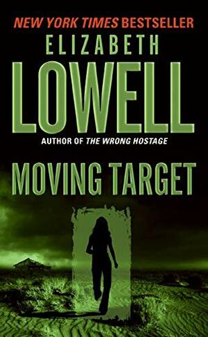 Moving Target by Elizabeth Lowell