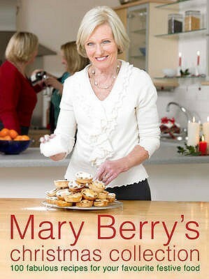 Mary Berry's Christmas Collection by Mary Berry