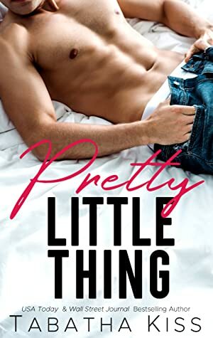 Pretty Little Thing by Tabatha Kiss