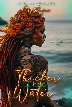 Thicker Than Water  by Mystique