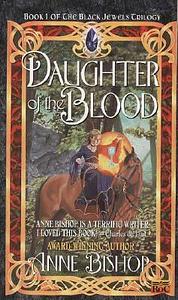 Daughter of the Blood by Anne Bishop