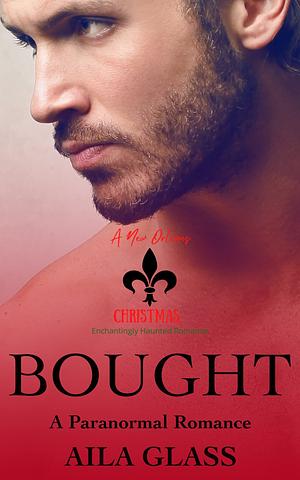 Bought : A Werewolf Auction Romance by Aila Glass