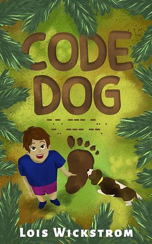 Code Dog by Lois June Wickstrom