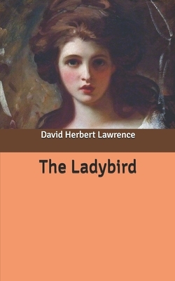 The Ladybird by D.H. Lawrence