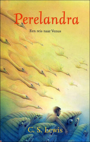 Perelandra, Een reis naar Venus by C.S. Lewis